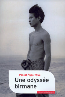 Une odyssée birmane