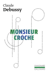 Monsieur Croche et autres écrits