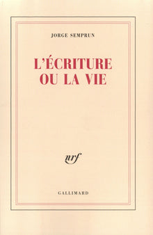 l'écriture ou la vie