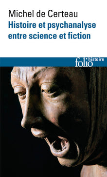 Histoire et Psychanalyse entre science et fiction