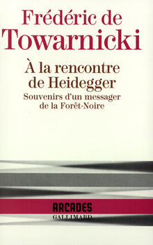 À la rencontre de Heidegger