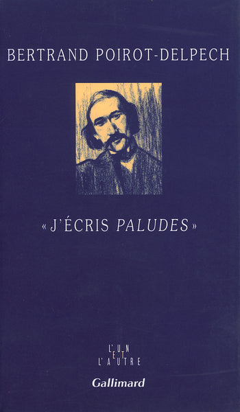 "j'écris "paludes""