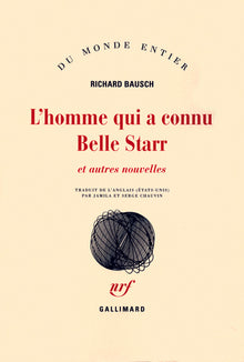 L'homme qui a connu Belle Starr et autres nouvelles