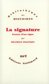 La Signature: Genèse d'un signe