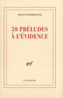 59 préludes à l'évidence