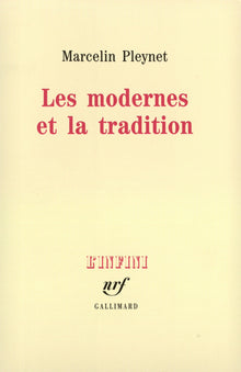 les modernes et la tradition