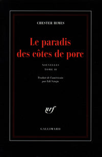 Nouvelles, II : Le paradis des côtes de porc