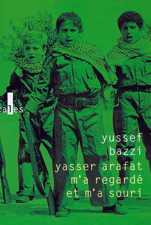 Yasser Arafat m'a regardé et m'a souri
