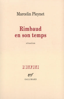 Rimbaud en son temps: Situation