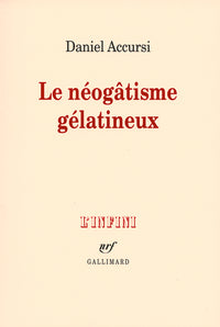 Le néogâtisme gélatineux
