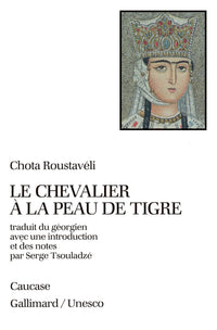 Le Chevalier à la Peau de Tigre