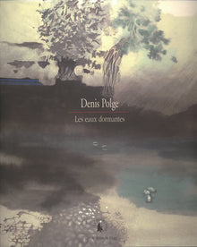 Les eaux dormantes