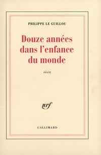 Douze années dans l'enfance du monde