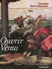 Ouvrir Vénus: Nudité, rêve, cruauté