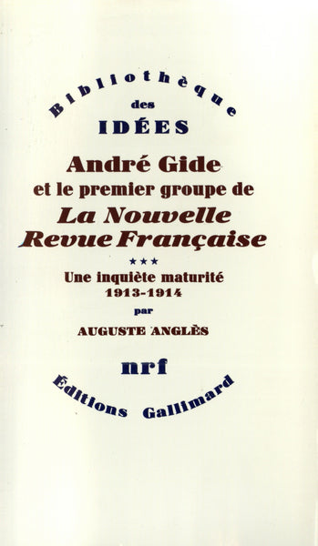 André Gide et le premier groupe de La Nouvelle Revue Française