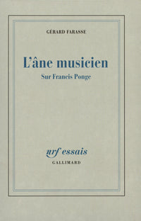 L'Âne musicien: Sur Francis Ponge