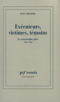 Exécuteurs, victimes, témoins