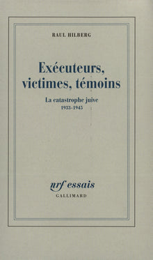 Exécuteurs, victimes, témoins