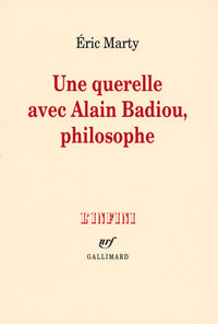 Une querelle avec Alain Badiou, philosophe