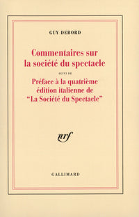 Commentaires sur la société du spectacle / Préface à la quatrième édition italienne de "La Société du Spectacle"
