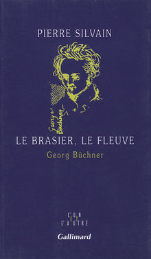 Le brasier, le fleuve