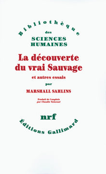 La découverte du vrai sauvage et autres essais