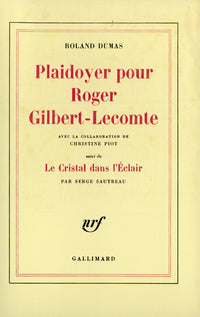 Plaidoyer pour Roger Gilbert-Lecomte