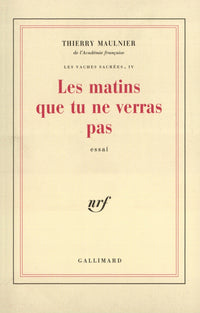 Les matins que tu ne verras pas