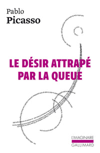 Le désir attrapé par le queue