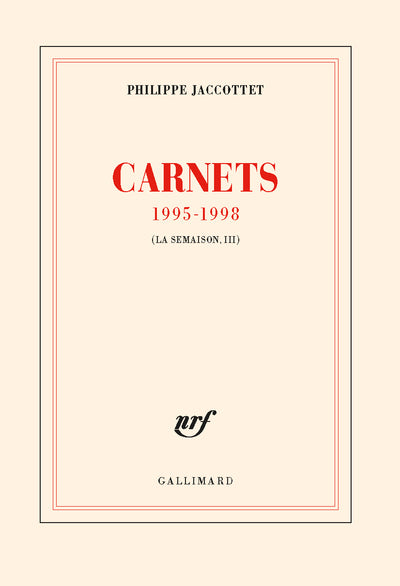 La semaison, III : Carnets 1995-1998
