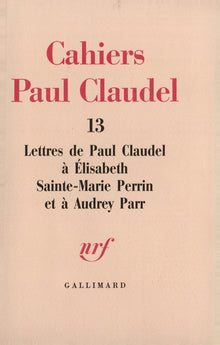 Lettres à Élisabeth Sainte-Marie Perrin et à Audrey Parr