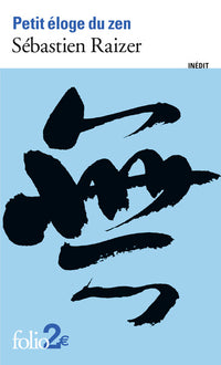 petit éloge du zen