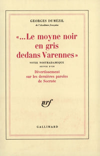 Le moine noir en gris dedans Varennes / Divertissement sur les dernières paroles de Socrate