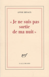 "Je ne suis pas sortie de ma nuit"