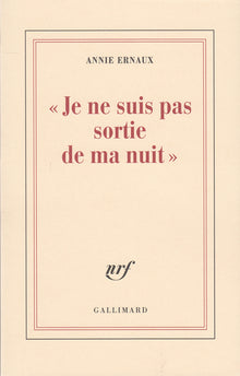 "Je ne suis pas sortie de ma nuit"