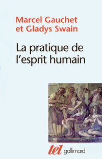 La pratique de l'esprit humain