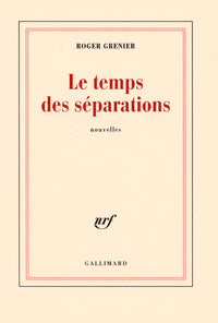 Le temps des séparations