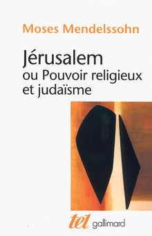 Jérusalem ou Pouvoir religieux et judaïsme