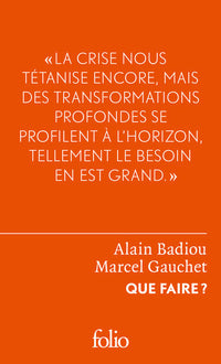Que faire ? - Dialogue sur le communisme, le capitalisme et