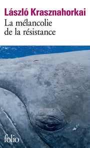 La mélancolie de la résistance