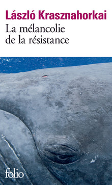 La mélancolie de la résistance