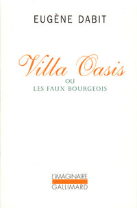 Villa Oasis ou Les faux bourgeois