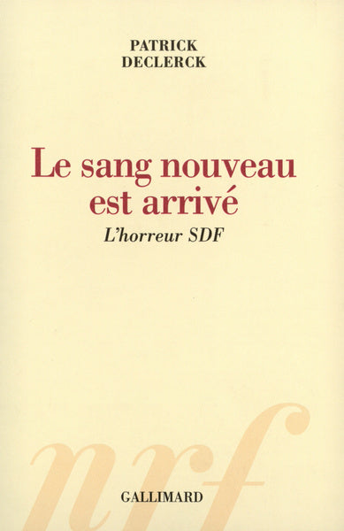 Le sang nouveau est arrivé: L'horreur SDF