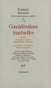 Considérations inactuelles, III et IV / Fragments posthumes (Début 1874 - Printemps 1876)