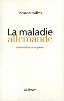 la maladie allemande