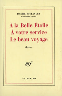À la belle étoile - À votre service - Le beau voyage
