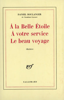 À la belle étoile - À votre service - Le beau voyage