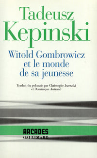 Witold Gombrowicz et le monde de sa jeunesse
