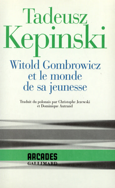 Witold Gombrowicz et le monde de sa jeunesse