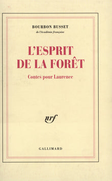 L'esprit de la forêt: Contes pour Laurence